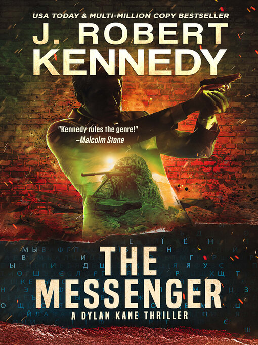 Title details for The Messenger by J. Robert Kennedy - Available